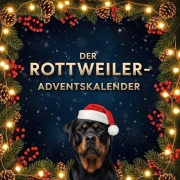 Cover-Bild zum Titel 'Der Rottweiler-Adventskalender' von 'Zoe Schmitz'