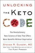 Cover-Bild zum Titel 'Unlocking the Keto Code' von 'Steven R. Gundry'