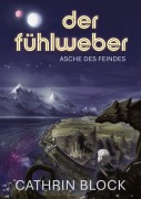 Cover-Bild zum Titel 'Der Fühlweber' von 'Cathrin Block'