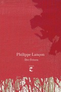 Cover-Bild zum Titel 'Der Fetzen' von 'Philippe Lançon'