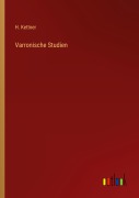 Cover-Bild zum Titel 'Varronische Studien' von 'H. Kettner'