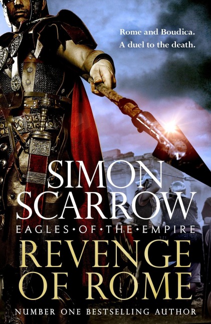 Revenge of Rome (Eagles of the Empire 23) - Simon Scarrow