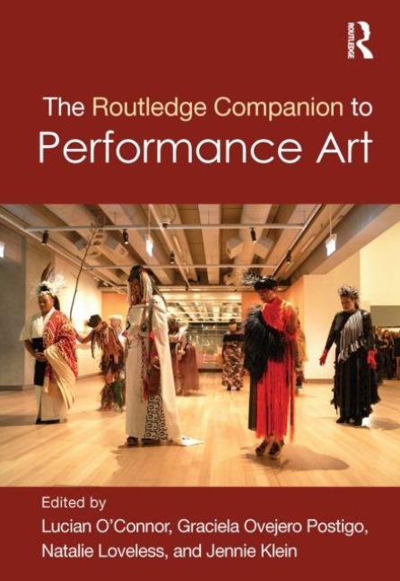 The Routledge Companion to Performance Art - 