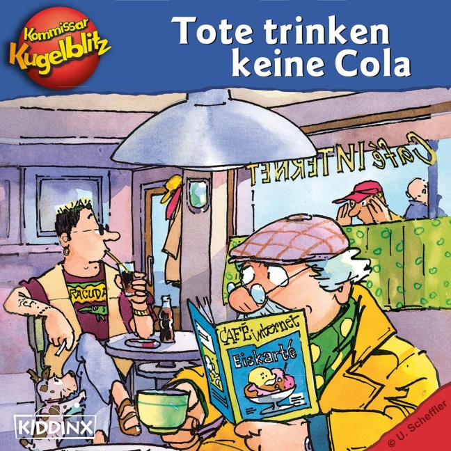 Kommissar Kugelblitz - Tote trinken keine Cola - Ursel Scheffler