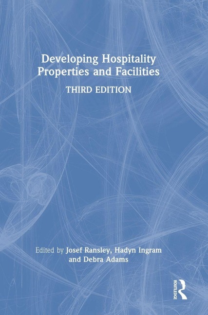 Developing Hospitality Properties and Facilities - 