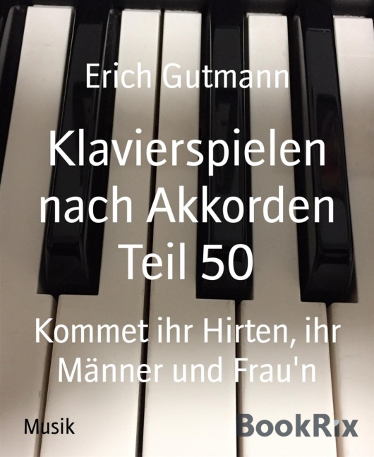 Klavierspielen nach Akkorden Teil 50 - Erich Gutmann