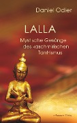 Cover-Bild zum Titel 'Lalla - Mystische Gesänge des kaschmirischen Tantrismus' von 'Daniel Odier'