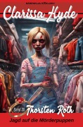 Cover-Bild zum Titel 'Clarissa Hyde: Band 30 - Jagd auf die Mörderpuppen' von 'Thorsten Roth'
