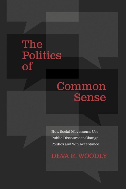 The Politics of Common Sense - Deva R Woodly