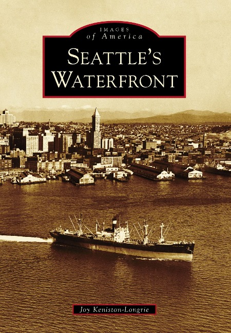 Seattle's Waterfront - Joy Keniston-Longrie