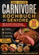 Cover-Bild zum Titel 'High Protein Carnivore Kochbuch für Seniore' von 'Leonie Winterfeld'