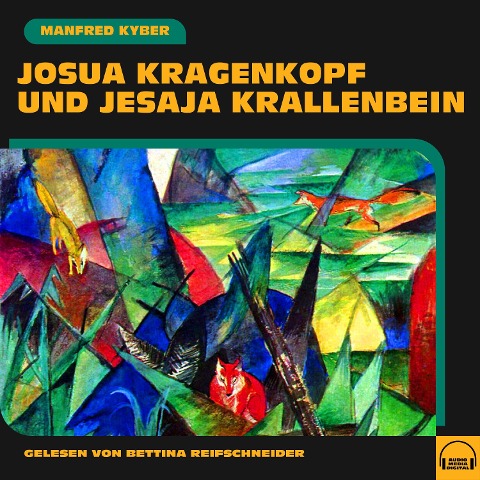 Josua Kragenkopf und Jesaja Krallenbein - Manfred Kyber