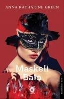 Maskeli Balo - Anna Katharine Green