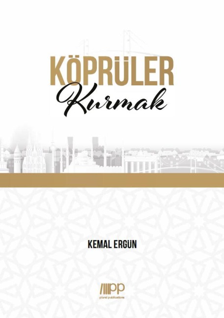 Köprüler Kurmak - Kemal Ergün