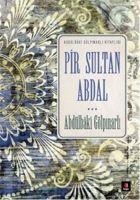 Pir Sultan Abdal - Abdülbaki Gölpinarli