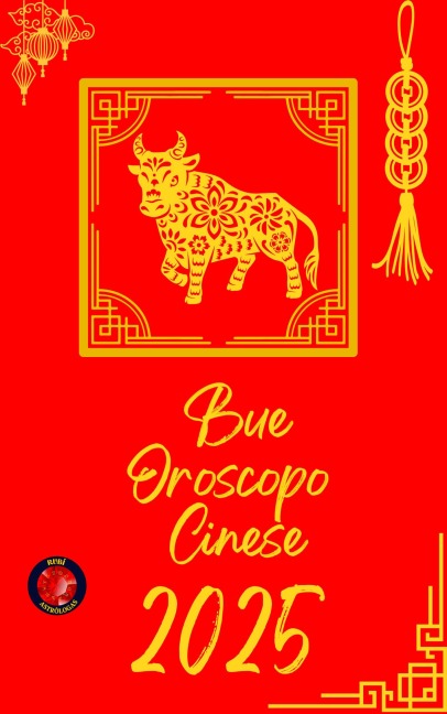 Bue Oroscopo Cinese 2025 - Alina Rubi