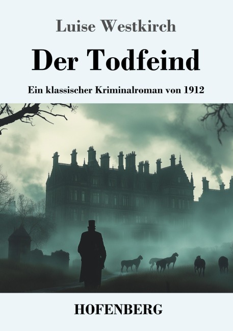 Der Todfeind - Luise Westkirch