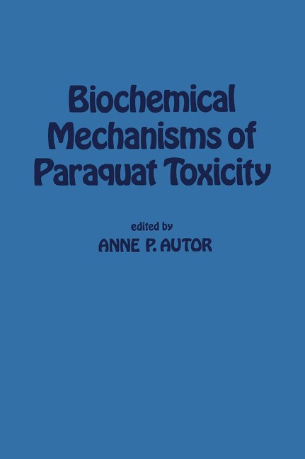 Biochemical Mechanisms of Paraquat Toxicity - 