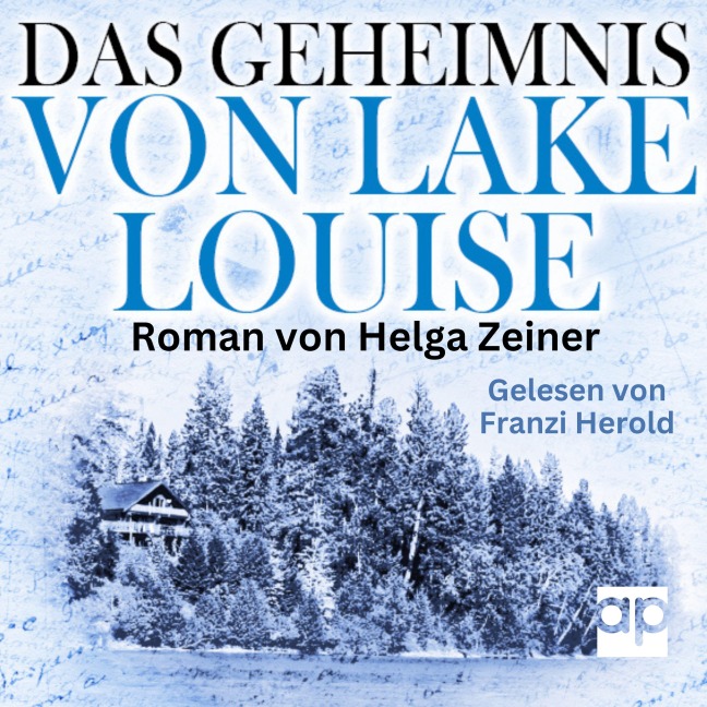 Das Geheimnis von Lake Louise - Helga Zeiner