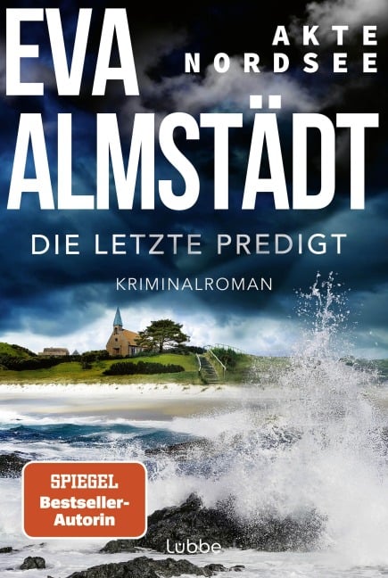 Akte Nordsee - Die letzte Predigt - Eva Almstädt