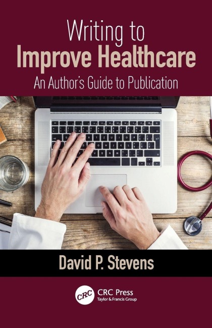Writing to Improve Healthcare - David Stevens
