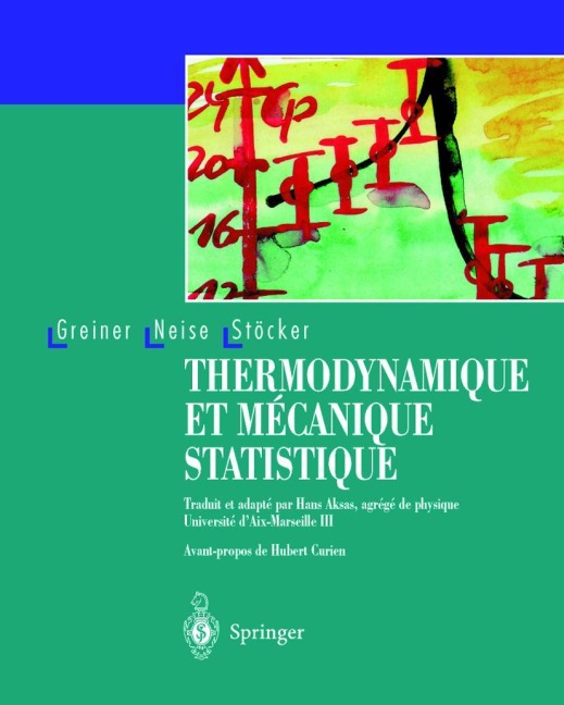 Thermodynamique et mécanique statistique - Walter Greiner, Horst Stöcker, Ludwig Neise