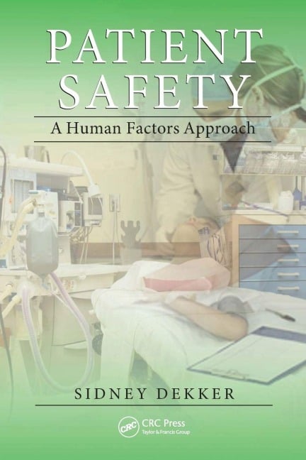 Patient Safety - Sidney Dekker