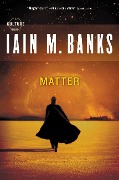 Cover-Bild zum Titel 'Matter' von 'Iain M Banks'