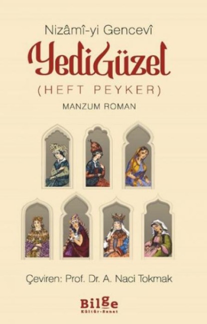 Yedi Güzel Heft Peyker - Nizami-yi Gencevi