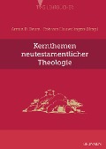 Cover-Bild zum Titel 'Kernthemen neutestamentlicher Theologie' von ''