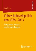Chinas Industriepolitik von 1978-2013 - Lea Shih