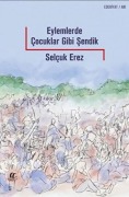 Cover-Bild zum Titel 'Eylemlerde Cocuklar Gibi Sendik' von 'Selcuk Erez'