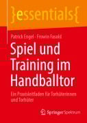 Spiel und Training im Handballtor - Frowin Fasold, Patrick Engel