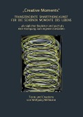 Cover-Bild zum Titel 'Creative Moments' von 'Wolfgang Wellmann'