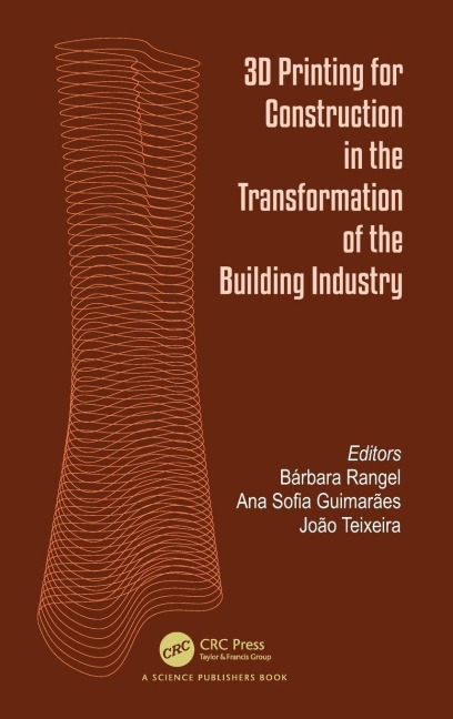 3D Printing for Construction in the Transformation of the Building Industry - 