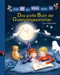 Cover-Bild zum Titel 'Erst ich ein Stück, dann du - Das große Buch der Gutenachtgeschichten' von 'Ursel Scheffler'