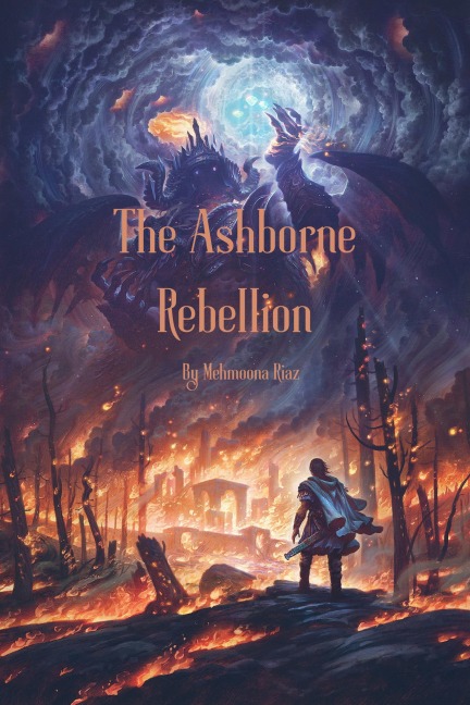 Ashborne Rebellion (Emberborn Spark, #1) - Mehmoona Riaz