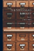 Cover-Bild zum Titel 'The Stoddard Library: a Thousand Hours of Entertainment With the World's Great Writers; Three (3)' von ''