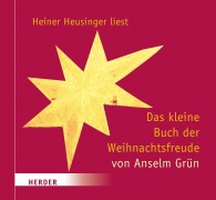 Cover-Bild zum Titel 'Das kleine Buch der Weihnachtsfreude' von 'Anselm Grün'