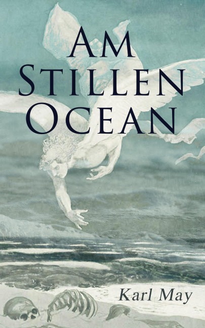 Am Stillen Ocean - Karl May