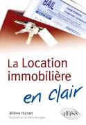 Cover-Bild zum Titel 'La Location immobilière en clair' von 'Jérôme Hurstel, Gilles Illustrations'