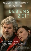 Cover-Bild zum Titel 'Lebenszeit' von 'Diane Messner, Reinhold Messner'