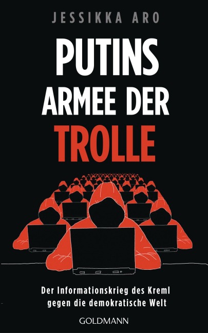 Putins Armee der Trolle - Jessikka Aro