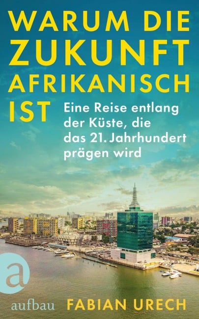Warum die Zukunft afrikanisch ist - Fabian Urech