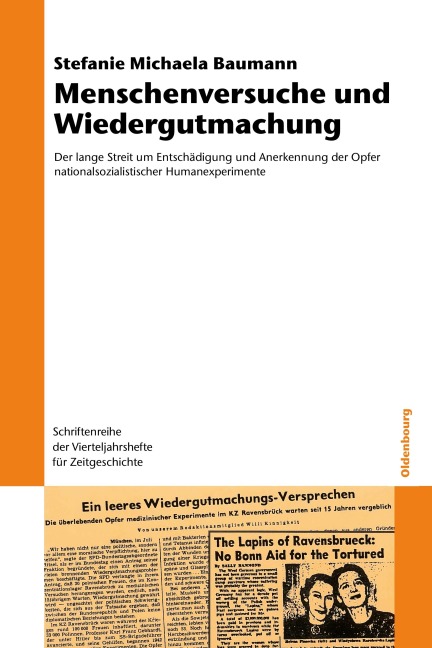 Menschenversuche und Wiedergutmachung - Stefanie Michaela Baumann