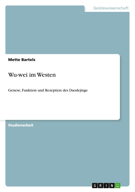 Wu-wei im Westen - Mette Bartels