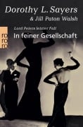 Cover-Bild zum Titel 'In feiner Gesellschaft' von 'Dorothy L. Sayers, Jill Paton Walsh'