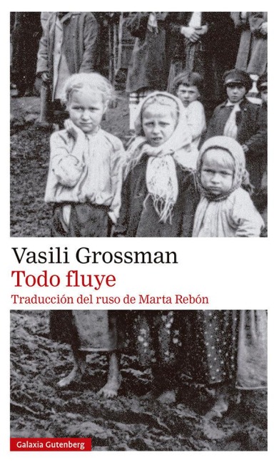 Todo Fluye - Vasili Grossman