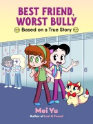 Cover-Bild zum Titel 'Best Friend, Worst Bully' von 'Mei Yu'