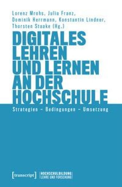 Digitales Lehren und Lernen an der Hochschule - 